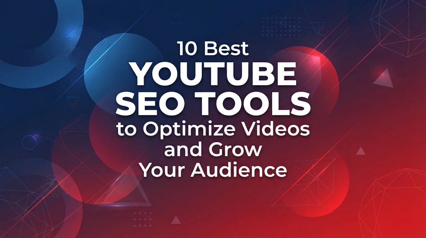 Best YouTube SEO tools for video optimization