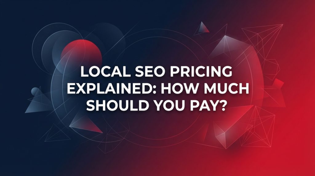 Local SEO pricing guide for businesses